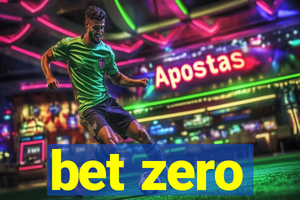 bet zero